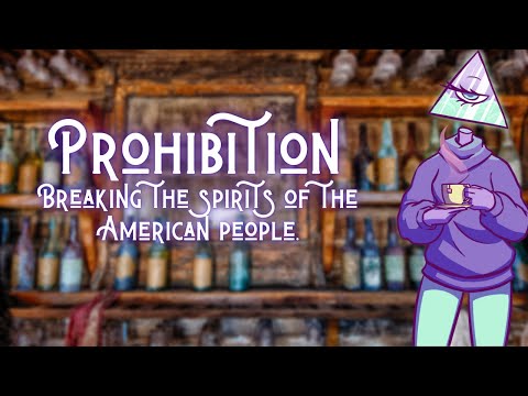 Breaking the Spirits of the American People: Prohibition | Prism of the Past